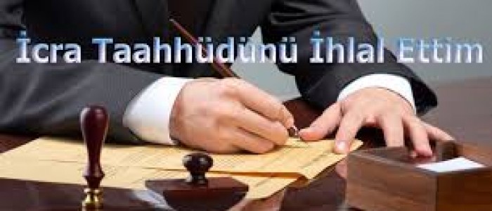 Ödeme Taahhüdünü İhlal Suçu(İİK.m.340)- Taahhüdü İhlal Suçu